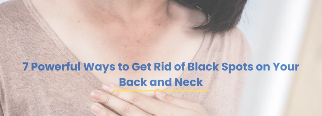 Visible black spots on a person’s back and neck due to skin pigmentation